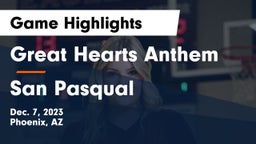 Great Hearts Anthem vs San Pasqual Game Highlights - Dec. 7, 2023