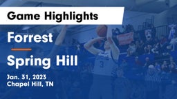 Forrest  vs Spring Hill  Game Highlights - Jan. 31, 2023