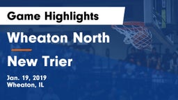 Wheaton North  vs New Trier  Game Highlights - Jan. 19, 2019
