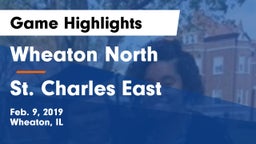 Wheaton North  vs St. Charles East  Game Highlights - Feb. 9, 2019