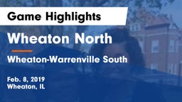 Wheaton North  vs Wheaton-Warrenville South  Game Highlights - Feb. 8, 2019