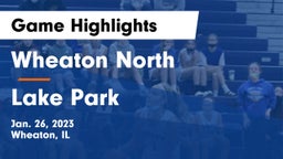 Wheaton North  vs Lake Park  Game Highlights - Jan. 26, 2023