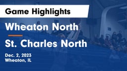 Wheaton North  vs St. Charles North  Game Highlights - Dec. 2, 2023