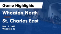 Wheaton North  vs St. Charles East  Game Highlights - Dec. 5, 2023