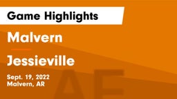 Malvern  vs Jessieville  Game Highlights - Sept. 19, 2022