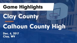Clay County  vs Calhoun County High Game Highlights - Dec. 6, 2017