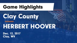 Clay County  vs HERBERT HOOVER Game Highlights - Dec. 12, 2017