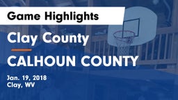 Clay County  vs CALHOUN COUNTY Game Highlights - Jan. 19, 2018