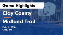 Clay County  vs Midland Trail Game Highlights - Feb. 6, 2018