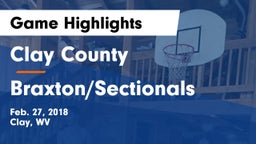 Clay County  vs Braxton/Sectionals Game Highlights - Feb. 27, 2018