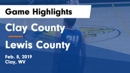 Clay County  vs Lewis County  Game Highlights - Feb. 8, 2019