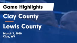Clay County  vs Lewis County  Game Highlights - March 3, 2020