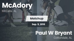 Matchup: McAdory  vs. Paul W Bryant 2016