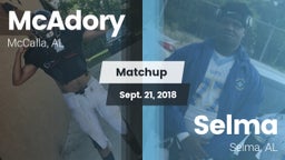 Matchup: McAdory  vs. Selma  2018