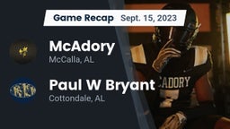 Recap: McAdory  vs. Paul W Bryant  2023