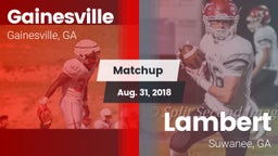 Matchup: Gainesville High vs. Lambert  2018