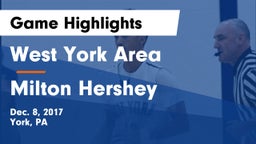 West York Area  vs Milton Hershey  Game Highlights - Dec. 8, 2017