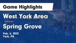 West York Area  vs Spring Grove  Game Highlights - Feb. 6, 2023