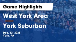 West York Area  vs York Suburban  Game Highlights - Dec. 12, 2023