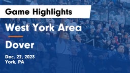 West York Area  vs Dover  Game Highlights - Dec. 22, 2023