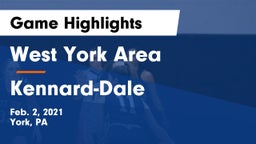 West York Area  vs Kennard-Dale  Game Highlights - Feb. 2, 2021