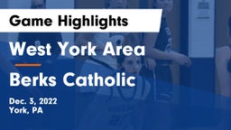 West York Area  vs Berks Catholic  Game Highlights - Dec. 3, 2022
