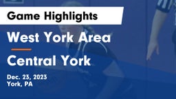 West York Area  vs Central York  Game Highlights - Dec. 23, 2023