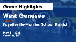 West Genesee  vs Fayetteville-Manlius School District  Game Highlights - May 31, 2023