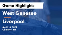 West Genesee  vs Liverpool  Game Highlights - April 18, 2024
