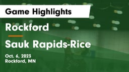 Rockford  vs Sauk Rapids-Rice  Game Highlights - Oct. 6, 2023