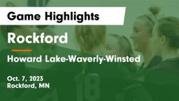 Rockford  vs Howard Lake-Waverly-Winsted  Game Highlights - Oct. 7, 2023