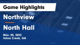 Northview  vs North Hall  Game Highlights - Nov. 20, 2023