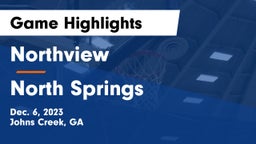 Northview  vs North Springs  Game Highlights - Dec. 6, 2023