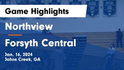 Northview  vs Forsyth Central  Game Highlights - Jan. 16, 2024