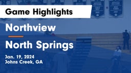 Northview  vs North Springs  Game Highlights - Jan. 19, 2024