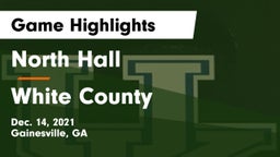 North Hall  vs White County  Game Highlights - Dec. 14, 2021