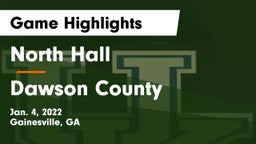 North Hall  vs Dawson County  Game Highlights - Jan. 4, 2022