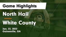 North Hall  vs White County  Game Highlights - Jan. 22, 2022