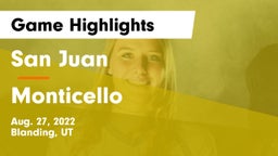 San Juan  vs Monticello  Game Highlights - Aug. 27, 2022