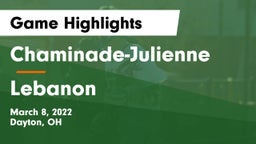 Chaminade-Julienne  vs Lebanon   Game Highlights - March 8, 2022