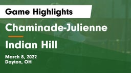 Chaminade-Julienne  vs Indian Hill  Game Highlights - March 8, 2022