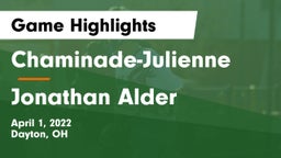 Chaminade-Julienne  vs Jonathan Alder Game Highlights - April 1, 2022