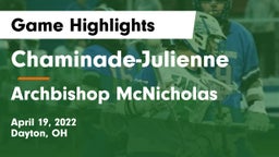 Chaminade-Julienne  vs Archbishop McNicholas  Game Highlights - April 19, 2022