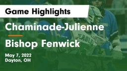 Chaminade-Julienne  vs Bishop Fenwick Game Highlights - May 7, 2022