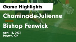 Chaminade-Julienne  vs Bishop Fenwick Game Highlights - April 15, 2023