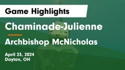 Chaminade-Julienne  vs Archbishop McNicholas  Game Highlights - April 23, 2024