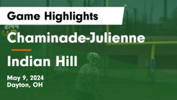 Chaminade-Julienne  vs Indian Hill  Game Highlights - May 9, 2024