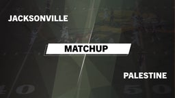 Matchup: Jacksonville High vs. Palestine  2016