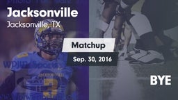 Matchup: Jacksonville High vs. BYE 2016