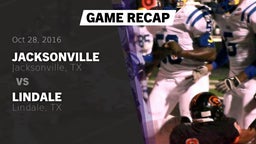Recap: Jacksonville  vs. Lindale  2016